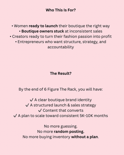 “The 6 Figure Rack” Boutique Mentorship